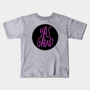 yas gawd Kids T-Shirt